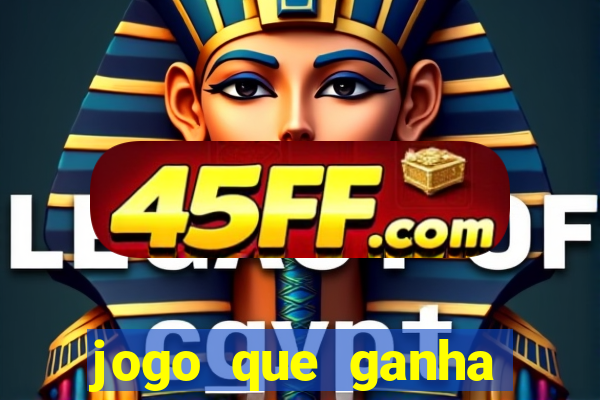 jogo que ganha dinheiro sem depositar